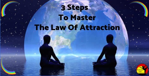 3 DIY Steps To The Law Of Attraction - Always Works