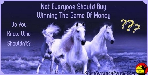 Warning For Winning The Game Of Money